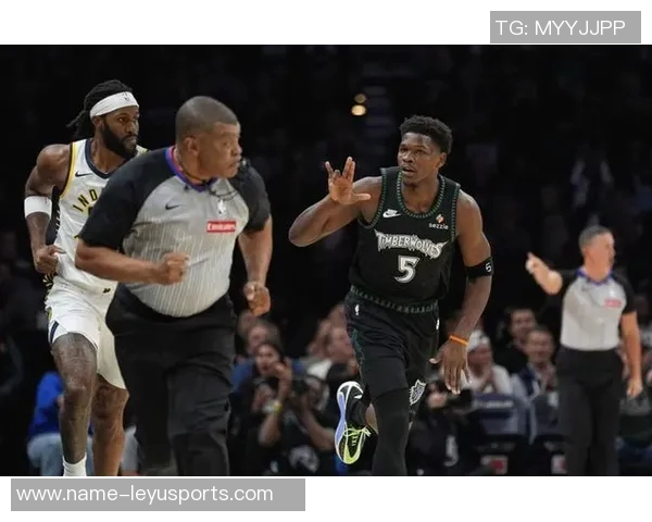 森林狼爱德华兹因右腿筋紧张首节伤退将缺席本场比赛