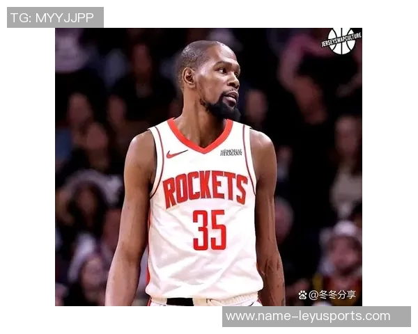 杜兰特强调大阵容优势将助力球队充分发挥身高与体型的潜力 杜兰特强调大阵容优势将助力球队充分发挥身高与体型的潜力